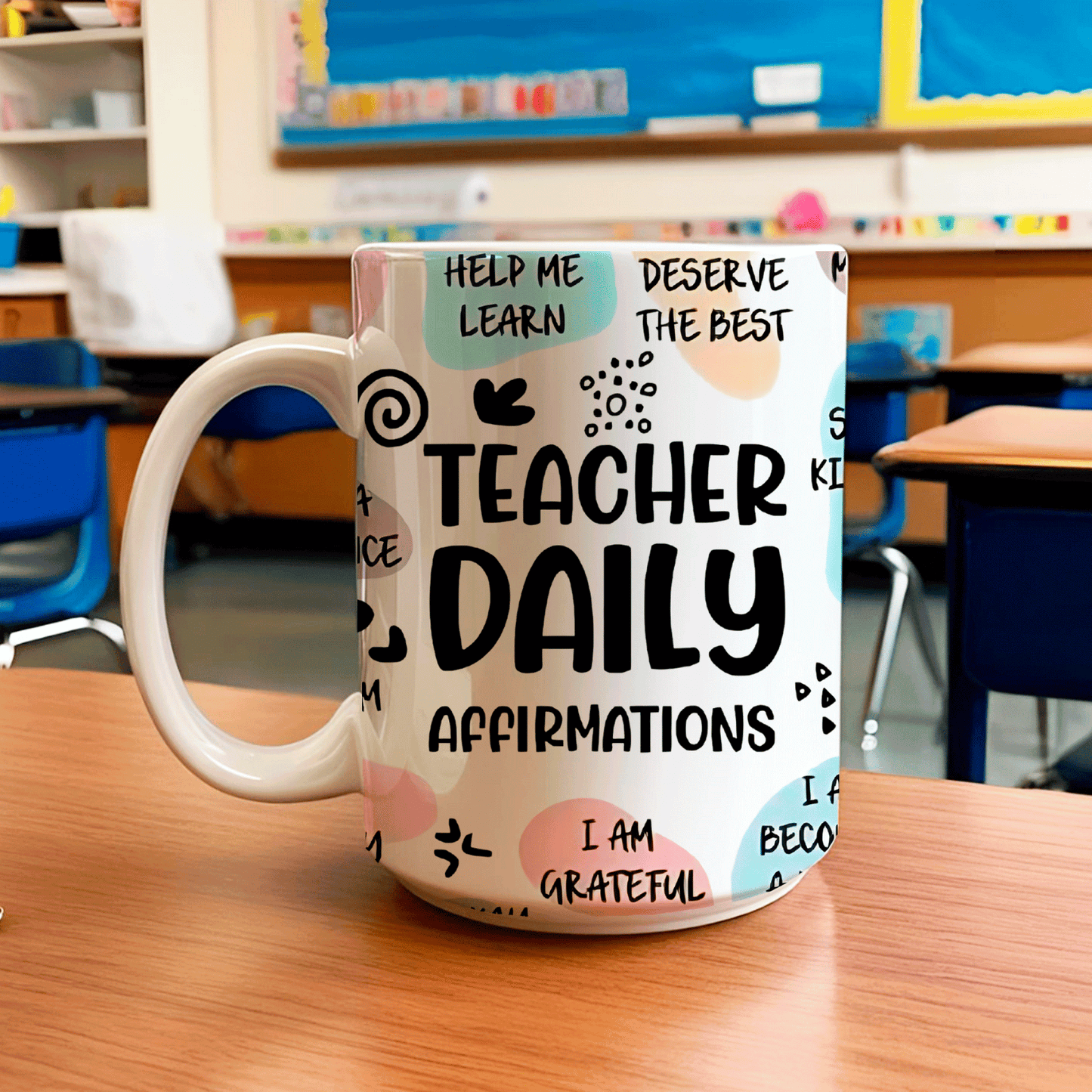 15 oz. Teacher Daily Affirmations goodiemug